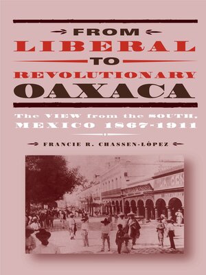 cover image of From Liberal to Revolutionary Oaxaca